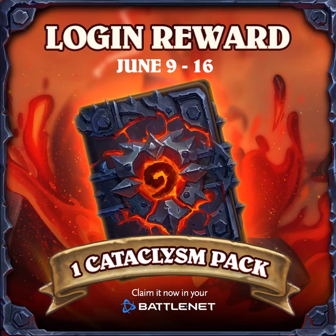 Hearthstone Cataclysm login reward graphic showing a Cataclysm card pack with text noting you get 1 pack for logging in from June 9 to June 16.