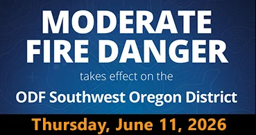 Moderate Fire Danger takes effect Thursday, June 11, 2026