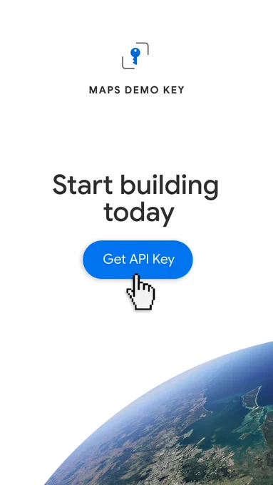 A promotional graphic for a maps API featuring a blue key icon above the text "MAPS DEMO KEY" and a large heading that reads "Start building today." A blue button labeled "Get API Key" sits in the center with a hand cursor clicking it, while a satellite view of a coastline appears in the bottom right corner.
