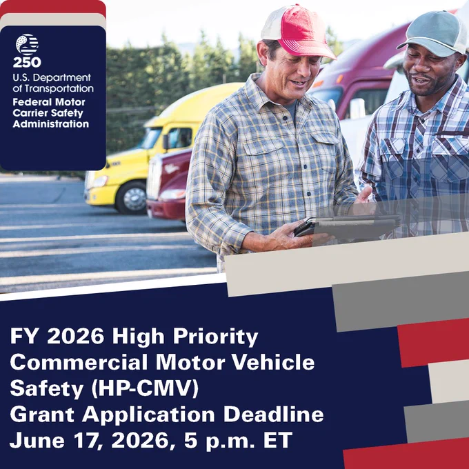 Two individuals talking outdoors near colorful trucks. One holds a tablet. The U.S. Department of Transportation Federal Motor Carrier Safety Administration logo is in the corner. Text below reads: "FY 2026 High Priority Commercial Motor Vehicle Safety (HP-CMV) Grant Application Deadline June 17, 2026, 5 p.m. ET."