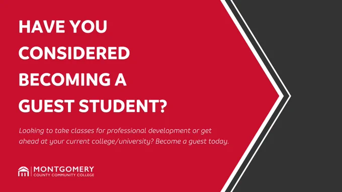 Red and gray advertisement for Montgomery County Community College. Text reads: "Have you considered becoming a guest student? Looking to take classes for professional development or get ahead at your current college/university? Become a guest today."