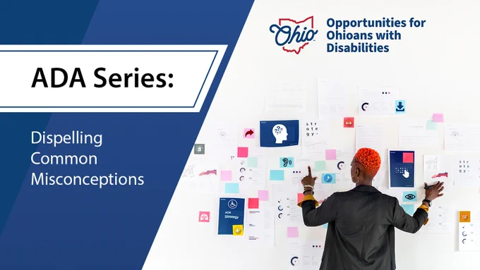 A woman stands facing a wall with her back to the camera, pointing at various documents and posters with disability symbols. Text, "ADA Series: Dispelling Common Misconceptions." OOD logo.
