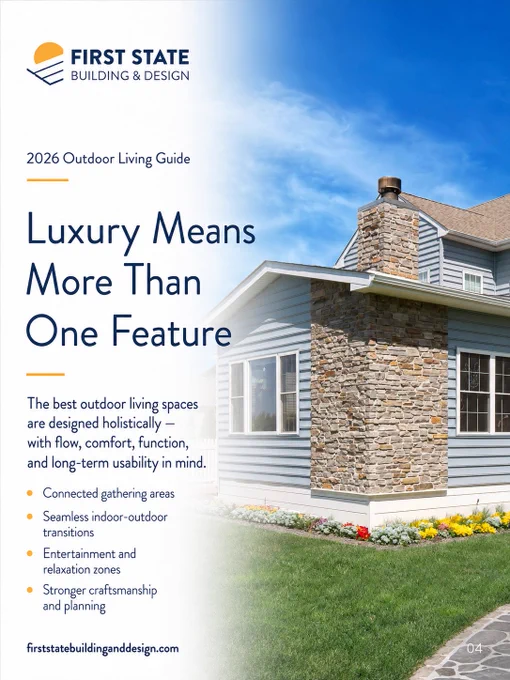 Promotional image for First State Building & Design's 2026 Outdoor Living Guide featuring a house exterior and elegant design elements.