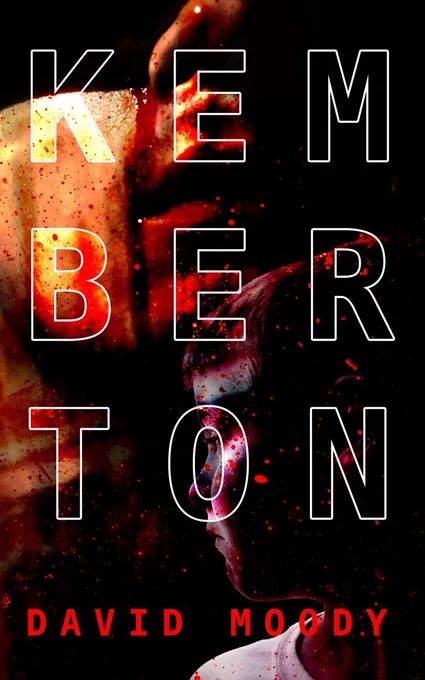 The cover of David Moody's novel KEMBERTON showing a child's face and a beaten man's face.
