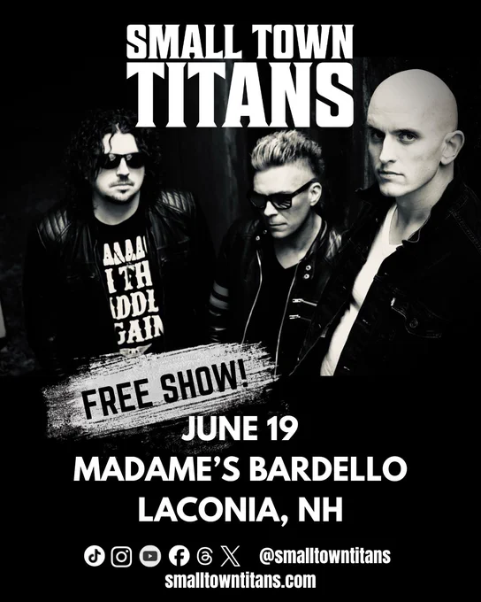 A promotional image for a free concert by Small Town Titans in Laconia, NH. The black and white design showcases the band members and event details, creating an edgy and engaging mood.