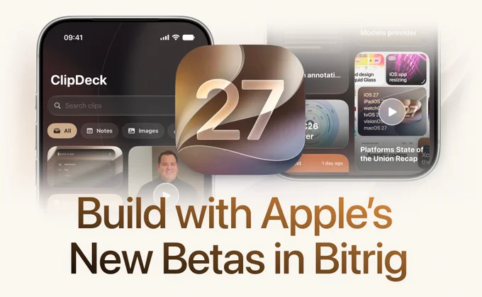An iPhone displays a Bitrig app called ClipDeck and information on building with Apple’s new iOS 27 features in Bitrig.
