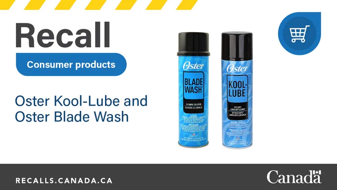 Health Canada consumer product recall notice for Oster Kool-Lube and Oster Blade Wash. The image shows two blue aerosol cans labelled “Blade Wash” and “Kool-Lube.” The recall states that improper labelling may result in unintentional exposure to the products and could cause serious illness or injury. The Canada wordmark and recalls.canada.ca website are displayed.