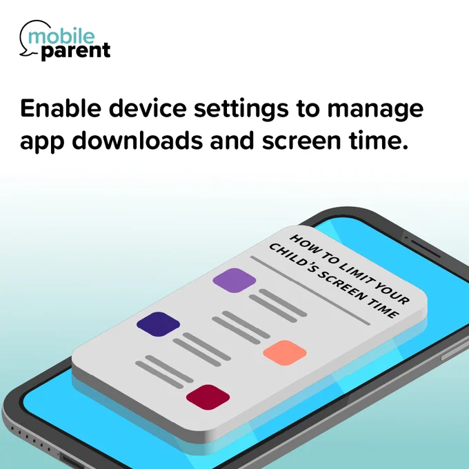 The image shows a smartphone displaying text: "How to limit your child's screen time." Above it, there's a message: "Enable device settings to manage app downloads and screen time." The Mobile Parent logo is in the top left corner.