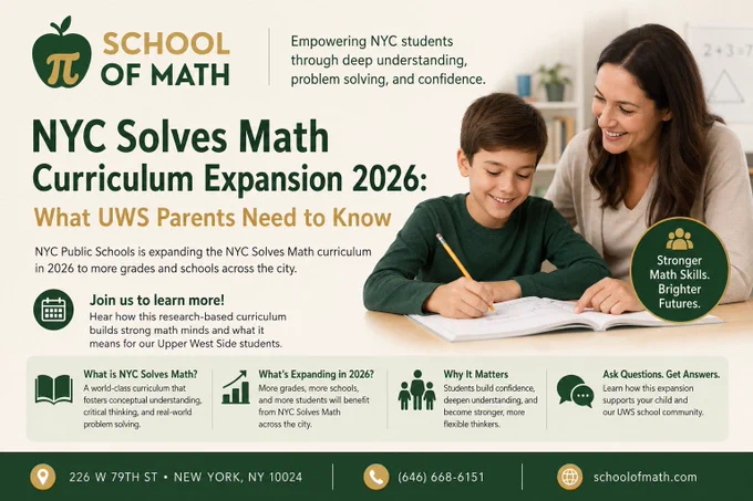 NYC Solves Math Curriculum Expansion 2026: What UWS Parents Need to Know — SOMATH, 226 W 79th St