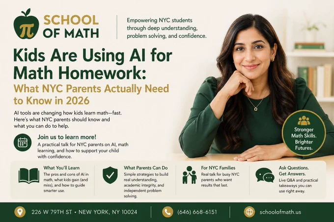 Kids Are Using AI for Math Homework: What NYC Parents Actually Need to Know in 2026 — SOMATH, 226 W 79th St