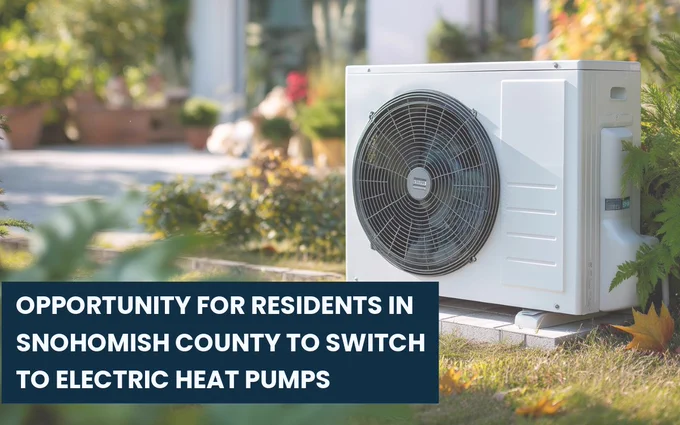 image of an electric AC system with text saying opportunity for residents in Snohomish County to switch to electric heat pumps