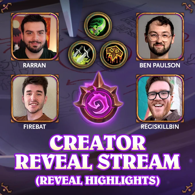 Hearthstone graphic featuring four creator portraits labeled Rarran, Ben Paulson, Firebat, and RegisKillbin around the Hearthstone logo with icons above, with text reading Creator Reveal Stream Reveal Highlights.
