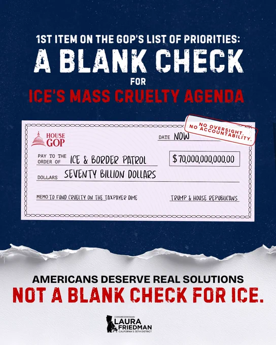 A political ad highlighting opposition to extensive ICE funding by the GOP. The ad uses a mock check to emphasize its message with a critical tone.