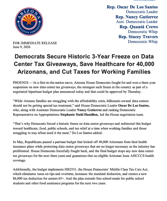 FULL TEXT:
https://www.azhousedemocrats.com/post/democrats-secure-historic-3-year-freeze-on-data-center-tax-giveaways-save-healthcare-for-40-000-ari