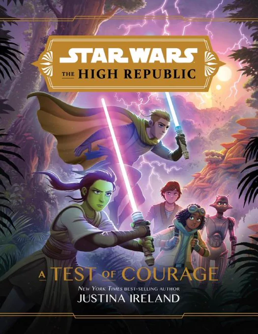 The cover of the Star Wars, The High Republic; A Test of Courage by Justina Ireland. 