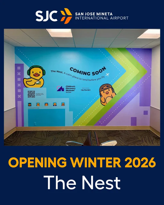 Colorful wall graphic at SJC announcing "The Nest" coming soon, a sensory-friendly space created in partnership with Children's Discovery Museum of San Jose and Nutanix

Text Says "Opening Winter 2026, The Nest"