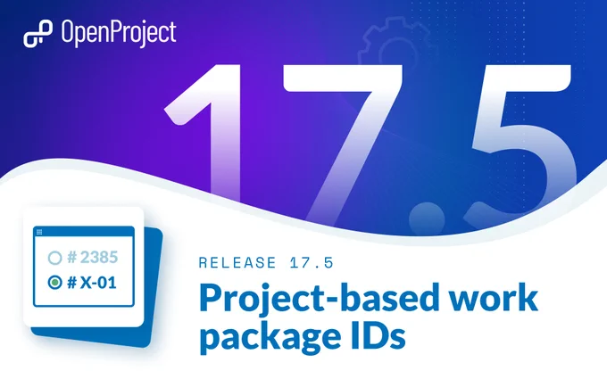 OpenProject Release 17.5: Project-based work package IDs