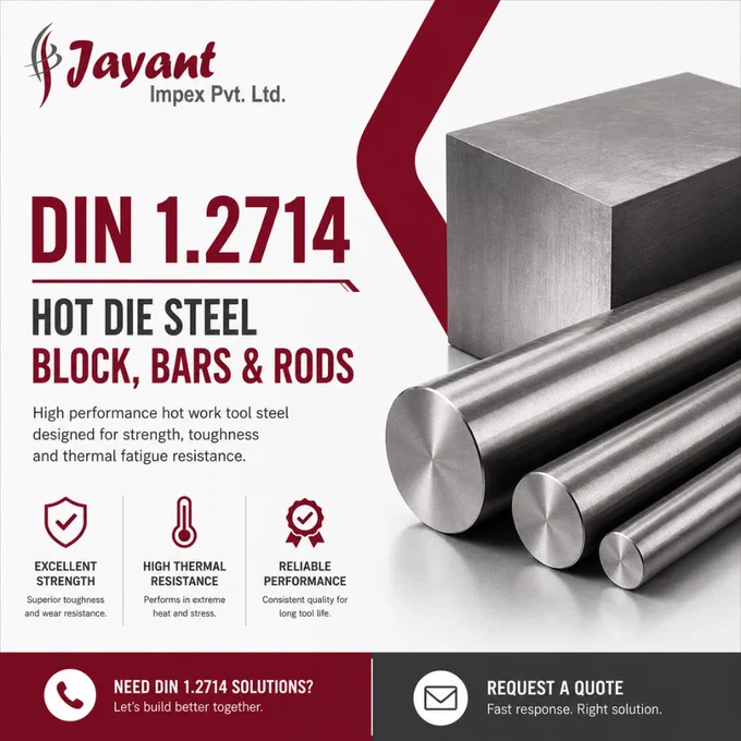 DIN 1.2714 Hot Die Steel Block, Bars & Rods
📏 Precision Custom Sizes
🔥 Tailored Heat Treatment 

📩 Contact us today for pricing and specifications!
📞 Call:  91-9619570779 /  91-7045084307
🌐 Email: jiplmarketing@gmail.com
📩 Visit: www.jayantimpex.com

#Engineers #PlantManagers #Procurement #ToolSteel #ForgingIndustry #DIN12714 #Manufacturing #HeatTreatment #DieSteels #HeavyIndustry #MachineShops #MetalWorking #SteelSupply #hotworktoolsteel