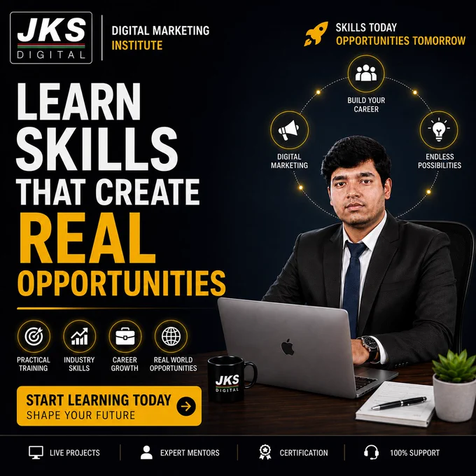 🎯 Degrees can open doors.
But **skills create opportunities.**

The world is changing fast — and the people growing the fastest are not always the ones with the biggest degrees… they’re the ones with the **right practical skills.**

At JKS Digital Marketing Institute, our focus is simple:
Learn → Apply → Grow 🚀

What you can build:
✅ Practical Digital Marketing Skills
✅ Real Industry Experience
✅ Career Growth Opportunities
✅ Live Projects & Hands-on Learning
✅ Expert Guidance & Mentorship
✅ Certification   Real-World Exposure

Whether you are:
📚 A Student
💼 Looking for Better Career Opportunities
🚀 Planning to Start Freelancing
🏢 Building Your Own Business

Your future rewards **skills, execution, and consistency.**

Start learning today and build a future with more opportunities tomorrow.

🌐 Website: jksdigital.in
📞 Connect with us to know more.

#DigitalMarketing #DigitalMarketingCourse #DigitalMarketingInstitute #LearnDigitalMarketing #CareerGrowth #SkillDevelopment #Future