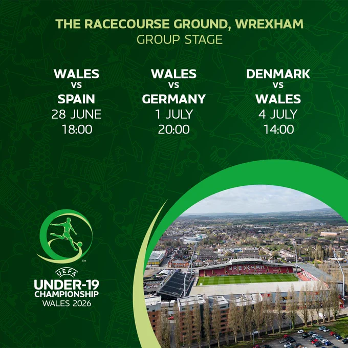 Image shows graphic of Wales games during the UEFA under 19 championship Wales v Spain - 28 June 6pm Wales v Germany 1 july at 8pm Denmark v Wales 4th July 2pm