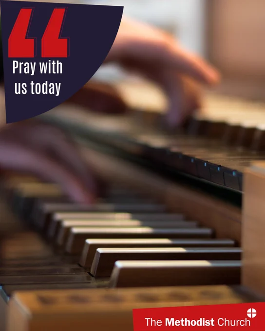 Photo of hands playing an organ, Methodist logo in the lower right corner and text which reads 'pray with us today' in the upper left. 