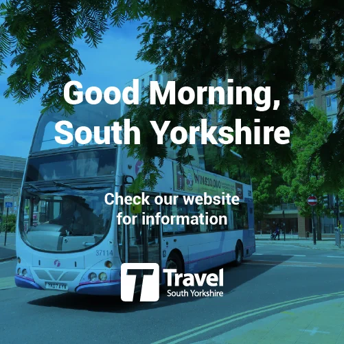 A double-decker bus with "Good Morning, South Yorkshire" text overlay. Travel South Yorkshire logo visible.