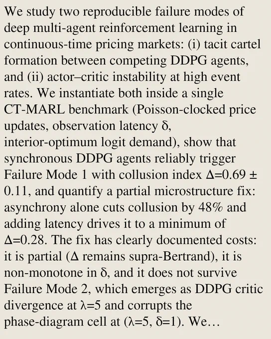 We study two reproducible failure modes of deep multi-agent reinforcement learning in continuous-time pricing markets: (i) tacit cartel formation between competing DDPG agents, and (ii) actor–critic instability at high event rates. We instantiate both inside a single CT-MARL benchmark (Poisson-clocked price updates, observation latency δ, interior-optimum logit demand), show that synchronous DDPG agents reliably trigger Failure Mode 1 with collusion index Δ=0.69 ± 0.11, and quantify a partial microstructure fix: asynchrony alone cuts collusion by 48% and adding latency drives it to a minimum of Δ=0.28. The fix has clearly documented costs: it is partial (Δ remains supra-Bertrand), it is non-monotone in δ, and it does not survive Failure Mode 2, which emerges as DDPG critic divergence at λ=5 and corrupts the phase-diagram cell at (λ=5, δ=1). We accompany the scalar collusion index with trajectory-level trace diagnostics that expose the within-episode signalling collapse and the post-sho