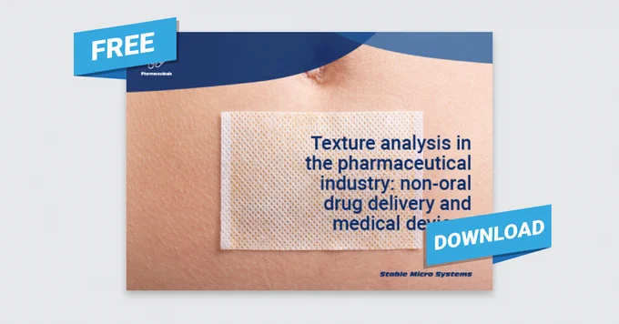 Stable Micro systems' article 'Texture analysis in the pharmaceutical industry – non-oral drug delivery and medical devices'