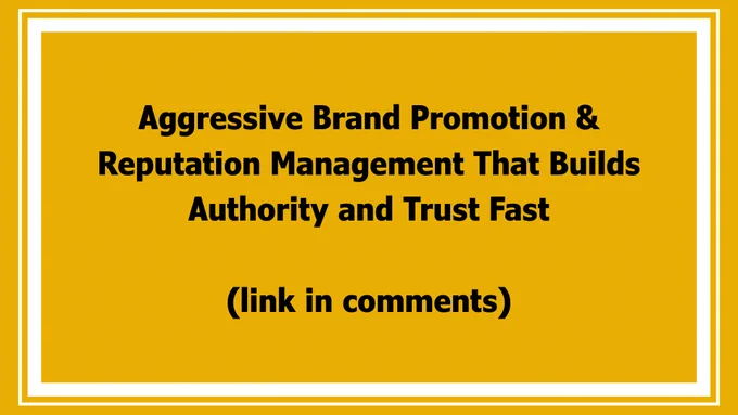 Aggressive Brand Promotion & Reputation Management That Builds Authority and Trust Fast