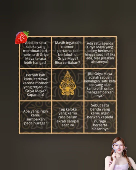 Jujur emang jarang banget nimbrung di Griya Maya, baik itu di GDM atau pun JBJB member. But semua member itu baik banget, tapi kalau di minta untuk sebutin orang nya, aku akan sebutin nama-nama itu. Ada Gege, Jiejie, Meimei and Didi. Walau beberapa ada yang jarang berkomunikasi, tapi saat berkomunikasi sama mereka rasanya nyaman. 

Makasih sudah menyambut semua member — termasuk aku dengan ramah, baik dan hangat. Karena ada nya kalian, aku ngerasa nggak bener-bener sendiri dan enjoy saat di Griya Maya ini. 🤍