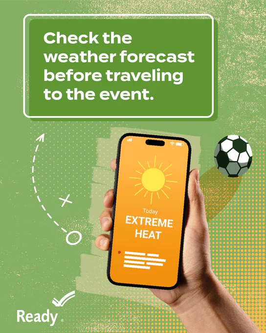 Hand holding a phone showing an extreme heat weather alert with a sun icon, next to a soccer ball and a reminder to check the forecast before traveling.