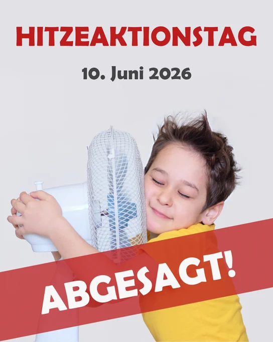 Hitzeaktionstag am 10. Juni abgesagt.