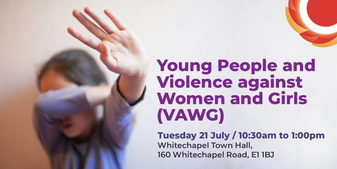 Promotional graphic for 'Young People and Violence against Women and Girls (VAWG)' event, taking place on Tuesday 21 July, 10:30am to 1:00pm, at Whitechapel Town Hall, 160 Whitechapel Road, E1 1BJ. The left side shows a blurred image of a young person raising their hand in a defensive or stop gesture. THCVS logo in the top right corner.