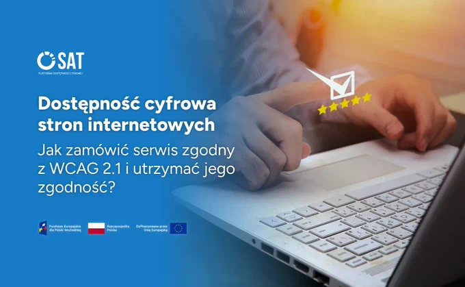 Dostępność cyfrowa stron internetowych — jak zamówić serwis zgodny z WCAG 2.1 i utrzymać jego zgodność? Dłoń korzysta z laptopa, obok widoczny symbol wiadomości i pięciogwiazdkowej oceny.
