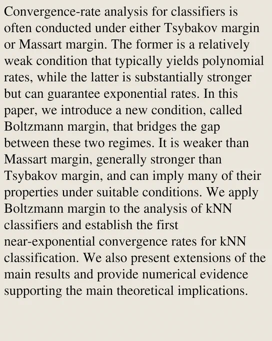 Convergence-rate analysis for classifiers is often conducted under either Tsybakov margin or Massart margin. The former is a relatively weak condition that typically yields polynomial rates, while the latter is substantially stronger but can guarantee exponential rates. In this paper, we introduce a new condition, called Boltzmann margin, that bridges the gap between these two regimes. It is weaker than Massart margin, generally stronger than Tsybakov margin, and can imply many of their properties under suitable conditions. We apply Boltzmann margin to the analysis of kNN classifiers and establish the first near-exponential convergence rates for kNN classification. We also present extensions of the main results and provide numerical evidence supporting the main theoretical implications.