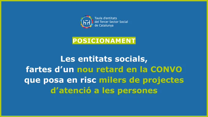 Les entitats socials, fartes d'un nou retard en la CONVO que posa en risc milers de projectes d'atenció a les persones - Taula del Tercer Sector Social