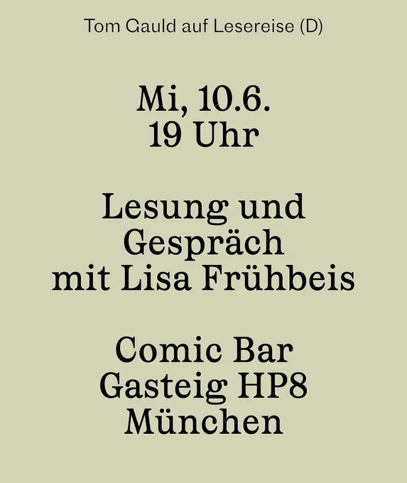 Tom Gauld auf Lesereise (D)
Mi, 10.6. 19 Uhr
Lesung und Gespräch mit Lisa Frühbeis
Comic Bar
Gasteig HP8
München