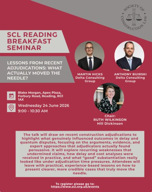 The image is a poster for the "SCL Reading Breakfast Seminar" featuring the Society of Construction Law logo. It announces a seminar titled "Lessons from Recent Adjudications: What Actually Moved the Needle?" to be held on Wednesday, June 24, 2026, from 9:00 to 10:30 AM at Blake Morgan, Apex Plaza, Reading. Speakers include Martin Hicks and Anthony Buirski from Delta Consulting Group, with chair Ruth Wilkinson from Hill Dickinson. The seminar details on adjudication outcomes are provided, along with registration information at the SCL website.