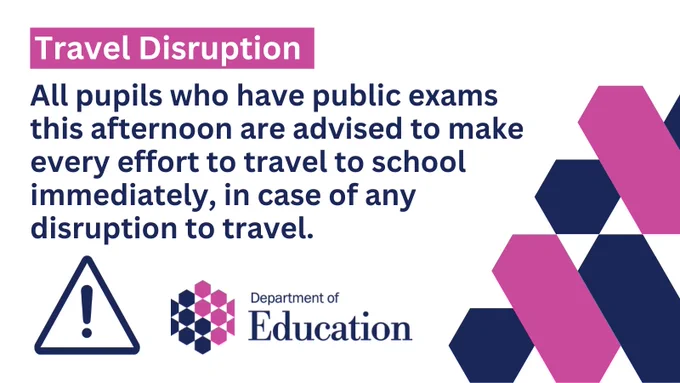 Illustrated graphic that says - Travel Disruption - All pupils who have public exams this afternoon are advised to make every effort to travel to school immediately, in case of any disruption to travel.