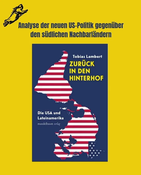 Aus der Herbstvorschau des Mandelbaum-Verlages: Mein Buch "Zurück in den Hinterhof. Die USA und Lateinamerika".