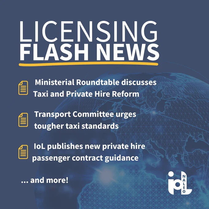 IoL Licensing Flash News graphic for 11 June 2026, listing three stories: Ministerial Roundtable discusses Taxi and Private Hire Reform; Transport Committee urges tougher taxi standards; IoL publishes new private hire passenger contract guidance.