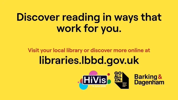 Yellow promotional image with text about discovering reading, website URL, and logos for HiVis, "Go All In," and Barking & Dagenham.