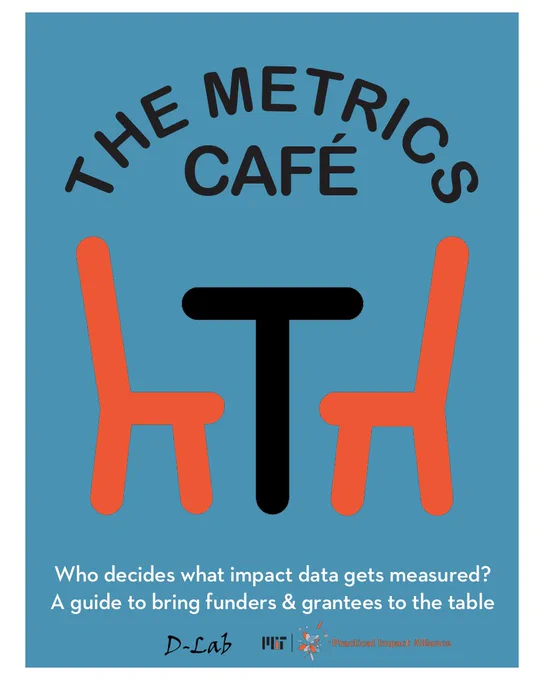 The Metrics Café | Who decides what impact data gets measured? A guide to bring funders and grantees to the table