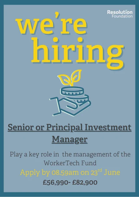 Graphic promoting new job vacancy: 
We're hiring 

Senior or Principal Investment Manager

Play a key role in  the management of the WorkerTech Fund
Apply by 08.59am on 23rd June
£56,990- £82,900
