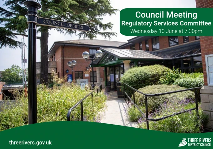 Three Rivers District Council's office building in Rickmansworth. Text reads, Council meeting. Regulatory Services Committee. Wednesday 10 June at 7.30pm.