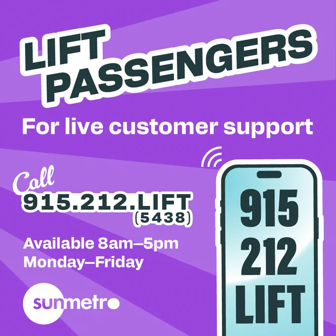 Illustration of a mobile phone with text: LIFT PASSENGERS: For live customer support call 915.212.LIFT (5438). Available 8am-5pm Monday-Friday.