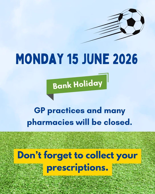 Notice for Monday 15 June 2026 bank holiday with GP practices and pharmacies closed, reminding to collect prescriptions.