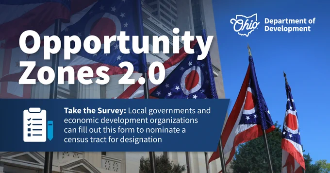 Opportunity Zones 2.0
Take the Survey: Local governments and economic development organizations can fill out this form to nominate a census tract for designation.
Oho Department of Development logo
Image: state of Ohio flags outside