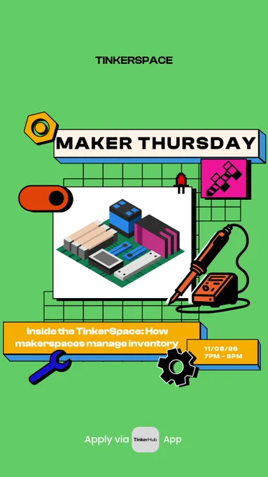 Inside the TinkerSpace: How makerspaces manage inventory at Maker Thursday on 11 June 2026 from 7 PM to 8 PM.