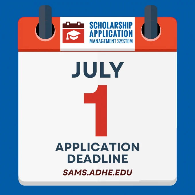 A day calendar open to July 1, with a note announcing the date is a Scholarship Application Management System application deadline and includes the website: sams.adhe.edu
